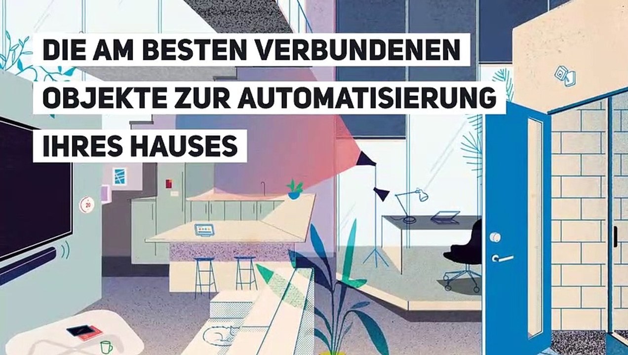 Die am besten verbundenen Objekte zur Automatisierung Ihres Hauses