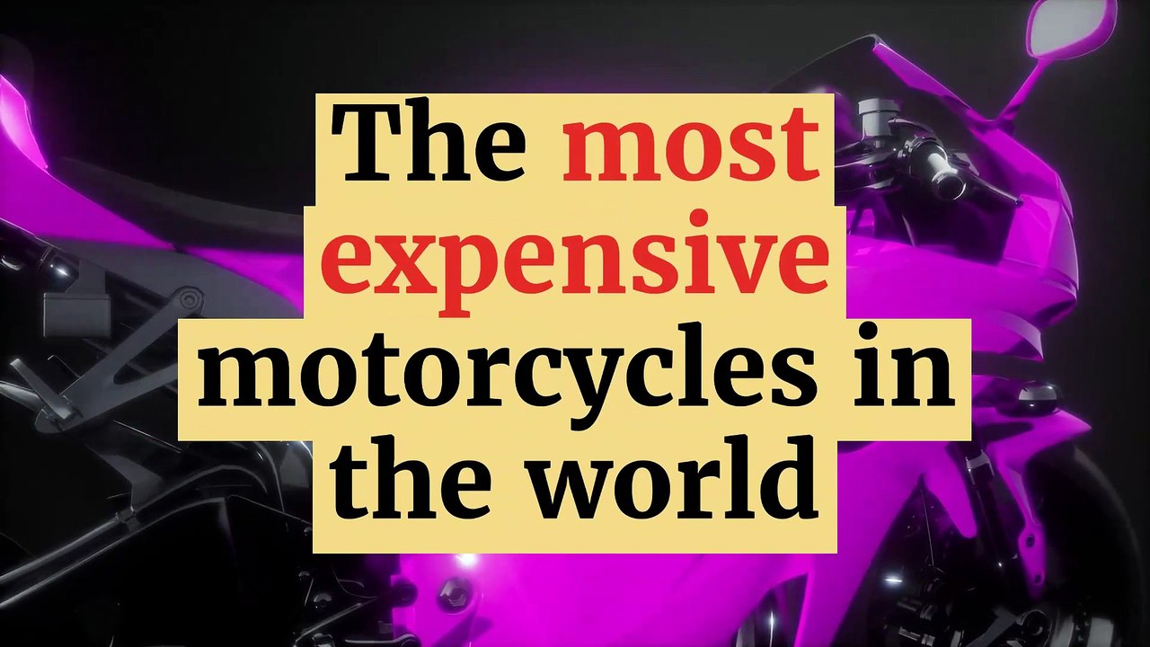 The most expensive motorcycles in the world