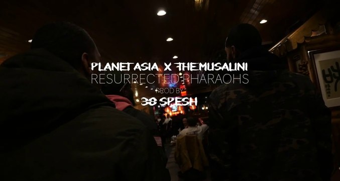 Planet Asia feat The Musalini Resurrected Pharaohs