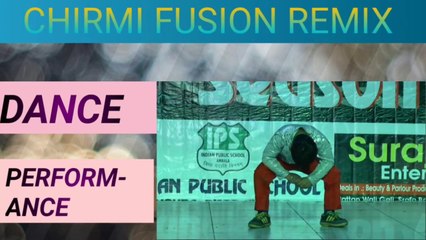 Chirmi Fusion Remix || Dance Performance || in 2020 || PARTH SUPER DANCER
