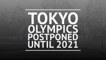 Breaking News - Tokyo Olympics postponed until 2021