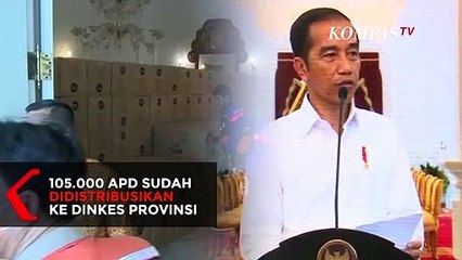 Jokowi Pastikan 105.000 APD Sudah Diserahkan Ke Sejumlah Provinsi