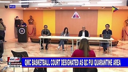 QMC basketball court designated as QC PUI quarantine area