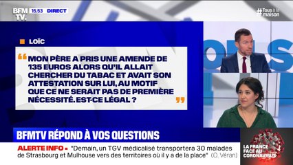 J'ai pris une amende en allant chercher du tabac alors que j'avais mon attestation, est-ce normal? BFMTV répond à vos questions