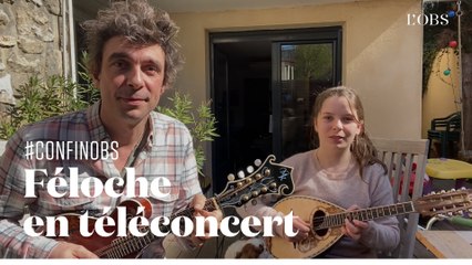 Téléconcert : Féloche joue "Silbo" en duo avec sa fille à la mandoline