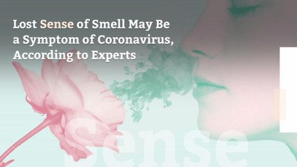 Télécharger la video: Lost Sense of Smell May Be a Symptom of Coronavirus, According to Experts