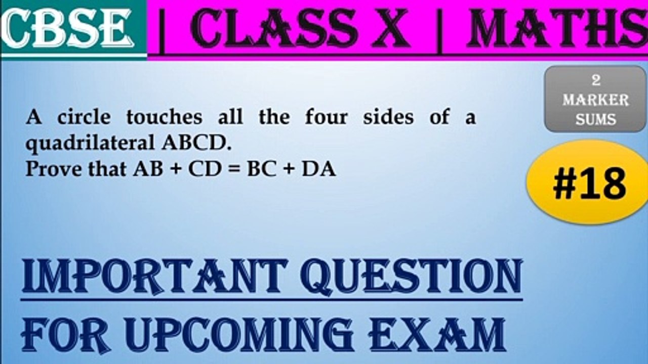 #18 CBSE | 2 Marks | A circle touches all the four sides of a quadrilateral | Class X | IMP Question