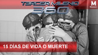 Tercer Milenio 360 l 15 días de vida o muerte l 23 de Marzo