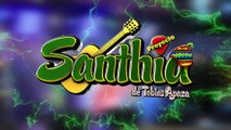Proyecto Santhia - Mix Huaynos (Vídeo 2020 - Samiger Studios®2020)
