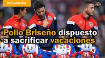 Pollo Briseño dispuesto a sacrificar vacaciones para reanudar Liga MX | Entrevista
