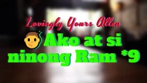 Lovingly Yours Allen Ako at si ninong Ram. Part *9