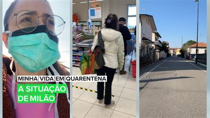 Minha vida em Quarentena: A situação de Milão