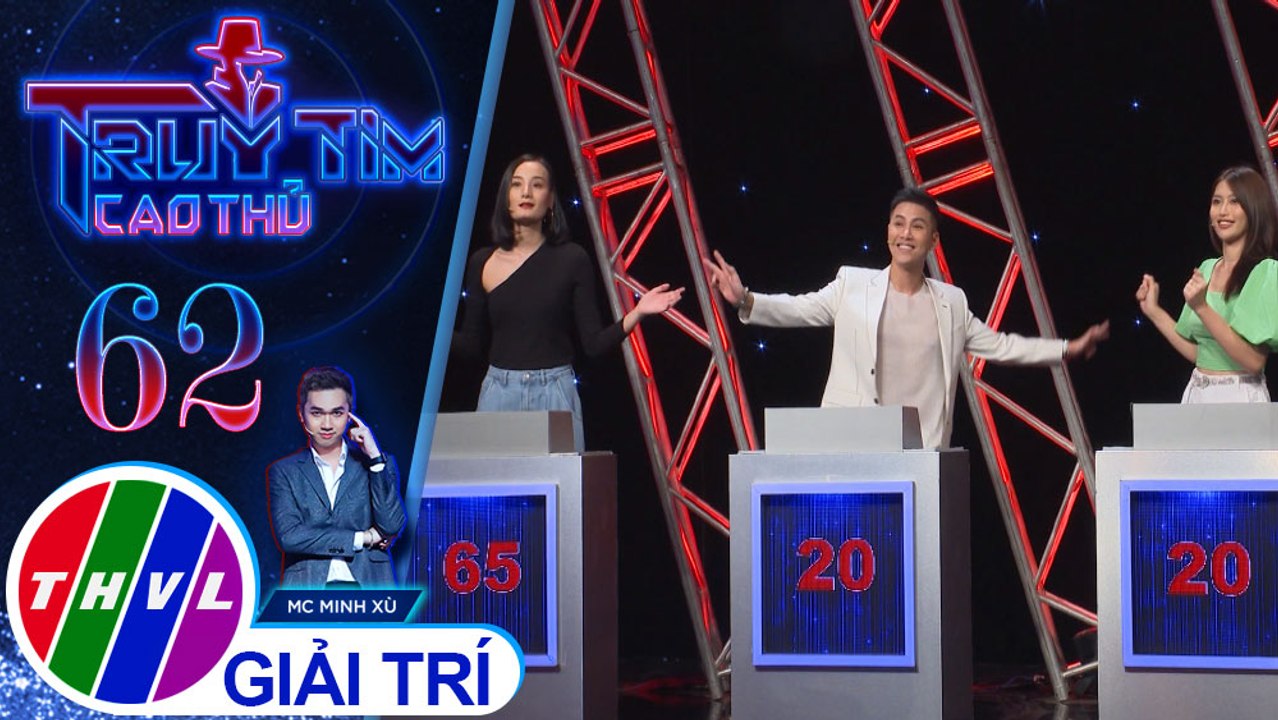 Giữa Lê Thúy và Chế Nguyễn Quỳnh Châu,  Mai Tiến Dũng phân vân không biết nên chọn loại ai | Truy tìm cao thủ - Tập 62