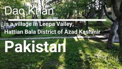 Dao Khan | Leepa Valley Azad Kashmir