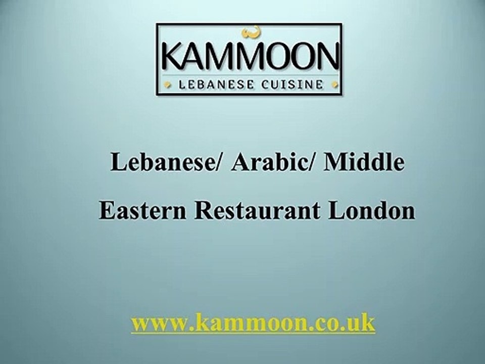 Lebanese/ Arabic/ Middle Eastern Restaurant London