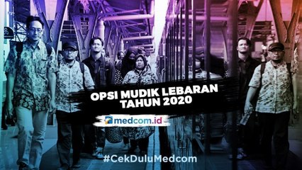 Pemerintah Buat 3 Opsi Mudik Lebaran Tahun Ini