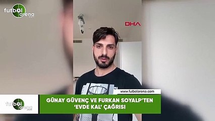Günay Güvenç ve Furkan Soyalp'en 'Evde Kal' çağrısı
