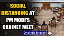Coronavirus: Social distancing demonstrated at PM Modi's cabinet meet today | Oneindia News
