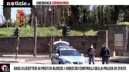 Coronavirus, elicotteri e droni per controllare chi viola la quarantena: il video | Notizie.it