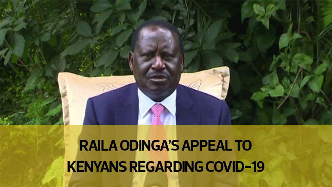 Raila Odinga's appeal to Kenyans regarding Covid-19
