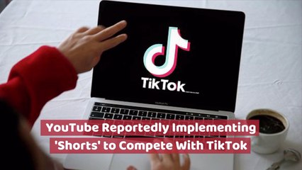 YouTube Wants To Compete With TikTok