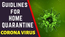 Coronavirus, Home Quarantine Vlog, Home Quarantine Procedures, Quarantine Guidelines, lockdown