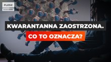 FLESZ: Rząd zaostrzył kwarantannę