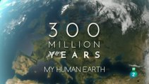 300 millones de años 2/2: El planeta humano - Documental