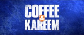 COFFEE & KAREEM (2020) Bande Annonce VF - HD