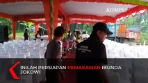 Persiapan Pemakaman Ibunda Presiden Jokowi di Karanganyar