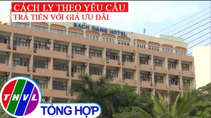 Quảng Ninh thực hiện cách ly tự nguyện ở khách sạn có trả phí