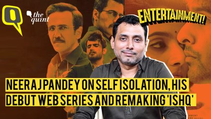 Neeraj Pandey on Self-Isolation, Remaking ‘Ishq’ and His Web Series Debut 'Special Ops'