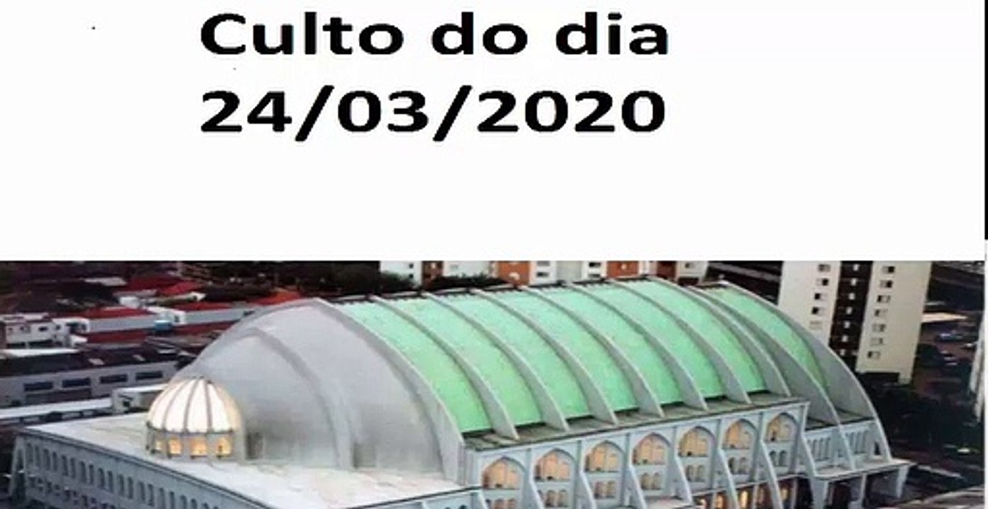 CCB - culto  online - 24/ 03 /2020