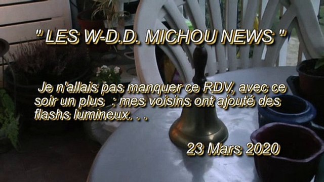 LES W-D.D. MICHOU NEWS - 23 MARS 2020 - PAU - LES R.D.V. DU 20 H AUX BALCONS DES JARDINS DE TRESPOEY AVEC DES FLASHS LUMINEUX