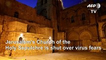 Jerusalem's Church of Holy Sepulchre closed as Israel ups anti-virus measures