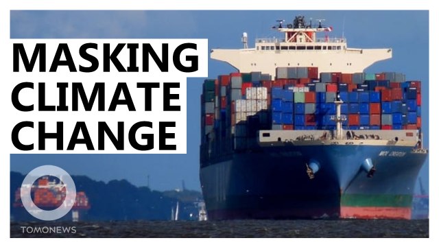 Are container ship exhaust fumes delaying climate change?