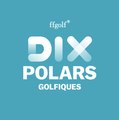 #Golfezchezvous : 10 polars golfiques