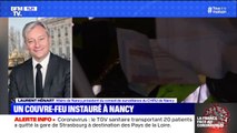 Le maire de Nancy Laurent Hénart a mis en place un couvre-feu pour éviter que 