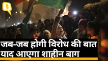 CAA के खिलाफ 100 दिन तक चले Shaheen Bagh Protest के अहम पलों पर एक नजर | Quint Hindi