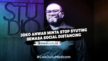 Joko Anwar Himbau Rumah Produksi Hentikan Syuting Semasa Social Distancing