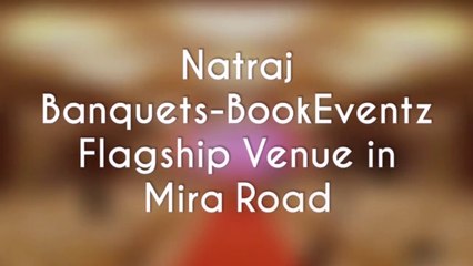 Natraj Banquets, Mira Road