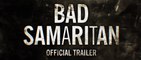 Bad Samaritan - Official Trailer  HD (ENGLISH)