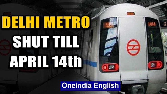Coronavirus: Delhi metro shut till April 14th, all grocery shops in Delhi to be remain open 24*7