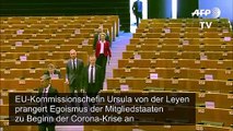 Corona-Krise: Von der Leyen prangert Eogoismus der EU-Staaten an