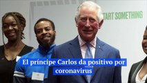 El príncipe Carlos da positivo por coronavirus