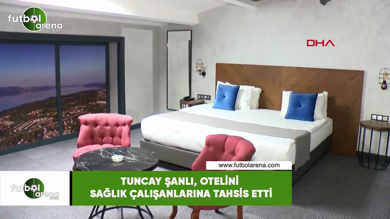 Tuncay Şanlı, otelini sağlık çalışanlarına tahsis etti