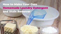 How to Make Your Own Homemade Laundry Detergent and Stain Remover