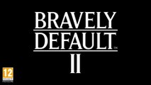 Bravely Default II - Partez à l'aventure