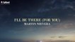 Martin Nievera - I'll Be There (For You) - (Official Lyric)