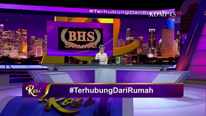 Di Rumah Aja Ala Andre Hehanussa & Nirina Zubir | #TerhubungDariRumah - ROSI (Bag2)